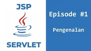 Belajar JSP dan Servlet - Pengenalan