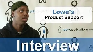 Lowe's Interview - Product Support Specialist