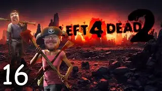 Getting to the Gasolin | Left 4 Dead 2 - Part 16