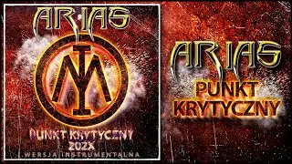 ARIAS - Punkt Krytyczny [Wersja Instrumentalna] (Official Audio)