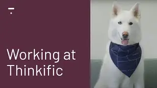 Working at Thinkific