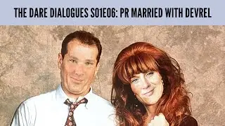 The Dare Dialogues - S01E06: PR Married with DevRel