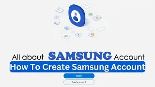 How To Create Samsung Account || How To Make Samsung Account || Create Samsung Account