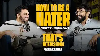How to be a Hater Ft. @vineeth27995  | That's Interesting Episode 2