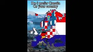 Do I prefer Croatia or your country
