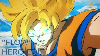 Flow - Hero (Dragon Ball Flow) | AMV/EDIT