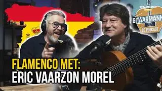 De Kunst van Flamenco: Eric Vaarzon Morel