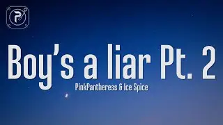 PinkPantheress, Ice Spice - Boy’s a liar Pt. 2