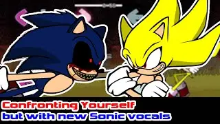 Confronting Yourself but with new Sonic vocals - Friday Night Funkin