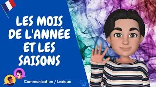 Les mois de l'année et les saisons (I mesi dell'anno e le stagioni)