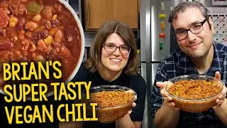 Recipe: Brian's Super Tasty Vegan Chili (Plant-Based, Oil-Free)