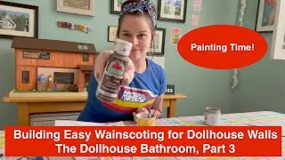 Dollhouse Wainscoting/panelling for Garfield Bathroom-Part 2
