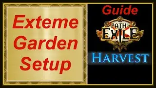PoE 3.11 My GARDEN SETUP + How to Craft HORTICRAFTING STATION - Guide