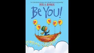 Be YOU! - Peter H Reynolds