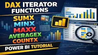Iterator Functions in DAX | SUMX, MINX, MAXX, AVERAGEX, COUNTX | Power BI Tutorial