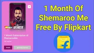 How To Get Free Shemaroo me Subscription Using Flipkart || Redeem Shemaroo me Coupon from Flipkart
