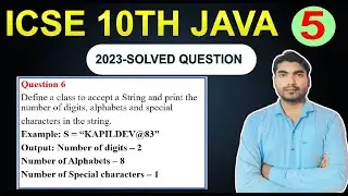 (Q-6)-10th java 2023 solve computer paper | print the number of digits, alphabets and special char