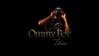 Ommy Boy Tetema