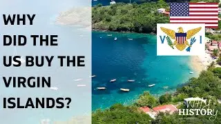 Why did the US buy the Virgin Islands?