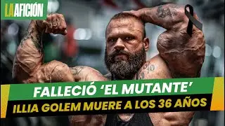 Muere repentinamente Illia Golem 'The Mutant', fisicoculturista más monstruoso del mundo
