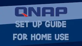 How to Set Up a QNAP NAS for Home Use | Tips