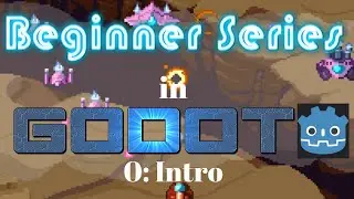 Godot Beginner Tutorial 0: Intro