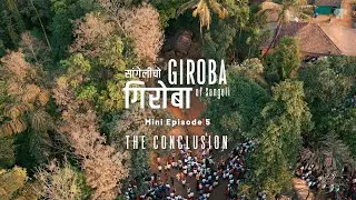 The Conclusion | Episode 05 | Giroba