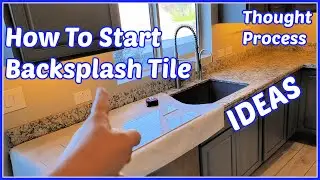 How To Start Backsplash Tile | How To Plan Before Installing Tiles | Best Kitchen Backsplash Layout