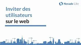 Inviter des utilisateurs sur web | Novade Lite