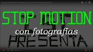 Stop Motion con Fotografías | Promo Ingeniería en Sistemas Computacionales
