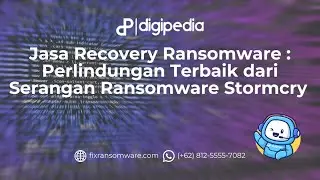 Jasa Recovery Ransomware : Perlindungan Terbaik dari Serangan Ransomware Stormcry