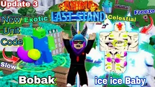 Anime Last Stand Test Unit Code Mới Bobak Và Unit ice ice Baby Hạng Celestial - Roblox