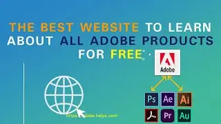 The best website to learn about all Adobe products for free