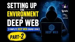 The Complete Deep Web Course 2018 Become An Expert || Part-2