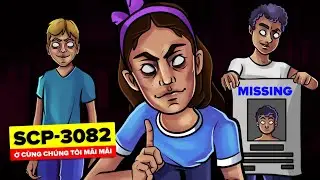 SCP-3082 - Thế giới Trẻ em mất tích (Hoạt hình SCP)
