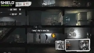 This War of Mine - Gameplay Nvidia Shield Android TV 1080p