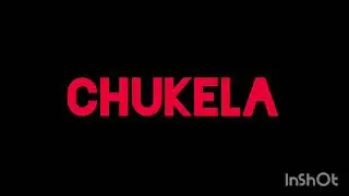 CHUKELA