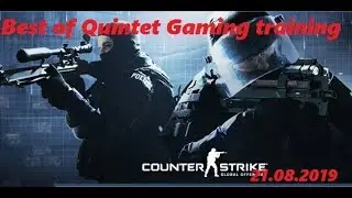 Best Of Quintet Gaming Training 21.08.19