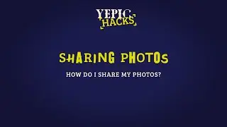 How do I share my photos? - Yepic Hacks