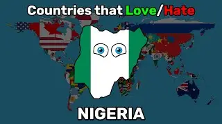 Countries that Love/Hate Nigeria