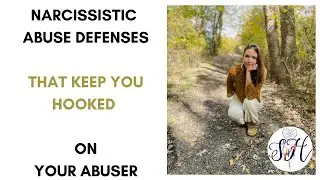 Narcissistic Abuse Defenses that Keep you HOOKED on Your Abuser :'(