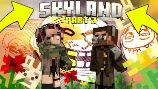 SkyLand! Funny Moments by @xNakuu  Dziękujemy wraz z @harriet6999 !