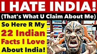 I HATE INDIA! (That's What You Claim About Me) So Here Are 22 Things I Love About India. Video 7746