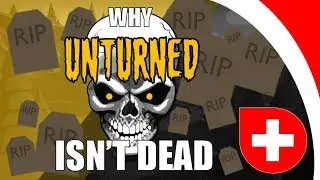 Unturned ISN'T dead