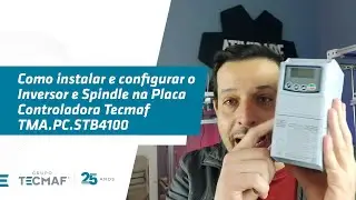 Como instalar e configurar o Inversor e Spindle na Placa Controladora Tecmaf TMA.PC.STB4100