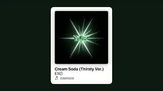 EXO - Cream Soda (Thirsty Ver.)