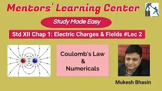 CBSE Class 12 | Physics | NCERT Chapter 1 | Electric Charges and Fields |  Coulomb's Law | Lecture 2