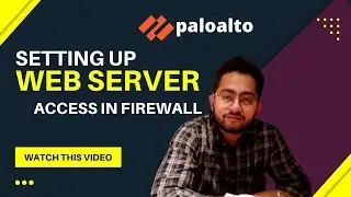 [LAB 04] Setting up DMZ Web Server Access from internet | Security policy & NAT rule  in Firewall