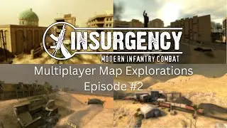 Insurgency: Modern Infantry Combat (Official Maps) | Multiplayer Map Explorations (No Commentary)