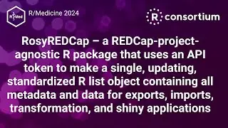 RosyREDCap – a REDCap-project-agnostic R package